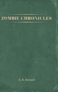 bokomslag Zombie Chronicles