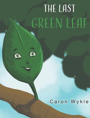 The Last Green Leaf 1