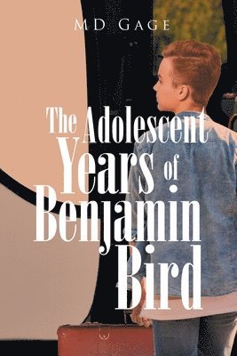 bokomslag Adolescent Years of Benjamin Bird