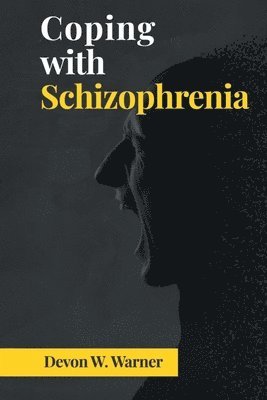 Coping with Schizophrenia 1