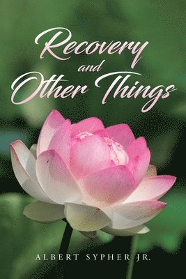 Recovery and Other Things 1