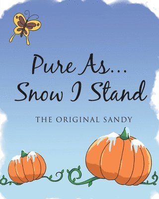 Pure As... Snow I Stand 1