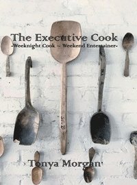 bokomslag The Executive Cook