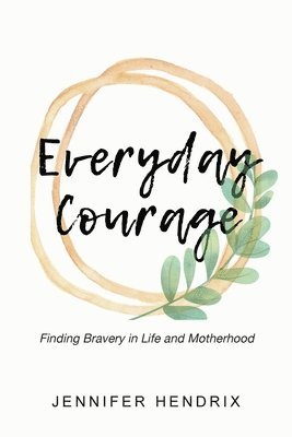 Everyday Courage 1