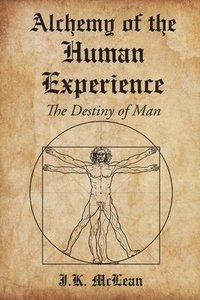 bokomslag Alchemy of the Human Experience