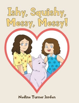 Ishy, Squishy, Messy, Messy! 1