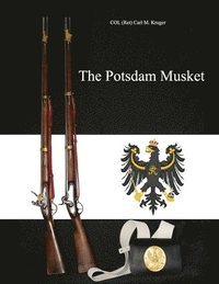 bokomslag The Potsdam Musket