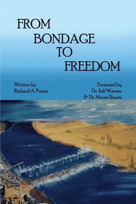 From Bondage to Freedom 1