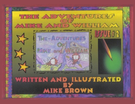 Mike Brown - The Adventures of Mike and William: Issue #2, Häftad