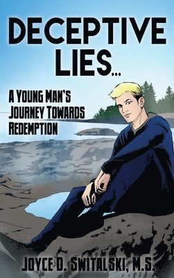 bokomslag Deceptive Lies...: A Young Man's Journey Towards Redemption