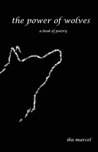 bokomslag The Power of Wolves: A Book of Poetry