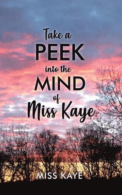 Take a Peek into the Mind of Miss Kaye 1