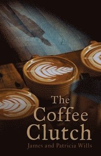 bokomslag The Coffee Clutch