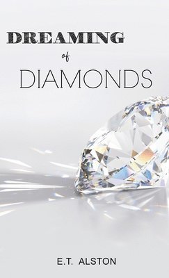 Dreaming of Diamonds 1