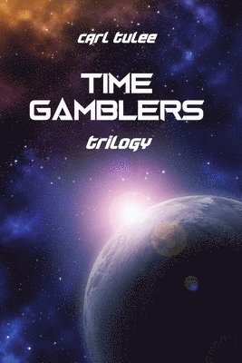 bokomslag Time Gamblers: Trilogy