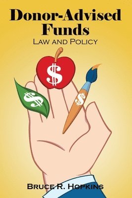 Donor-Advised Funds: Law and Policy 1