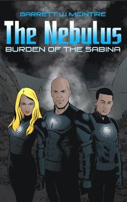 Garrett McIntire - The Nebulus, Inbunden
