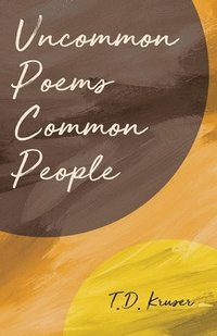 bokomslag Uncommon Poems Common People