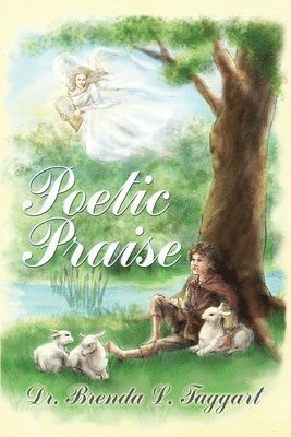 Brenda L. Taggart - Poetic Praise, Häftad