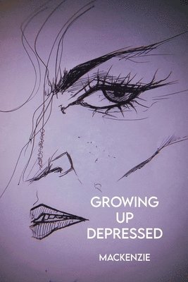 MacKenzie - Growing Up Depressed, Häftad