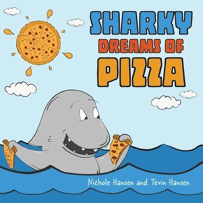 Sharky Dreams of Pizza 1