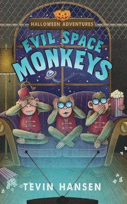 Tevin Hansen - Evil Space Monkeys, Häftad