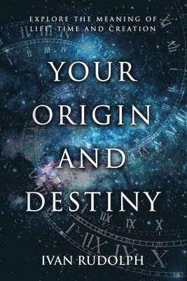 Your Origin and Destiny 1