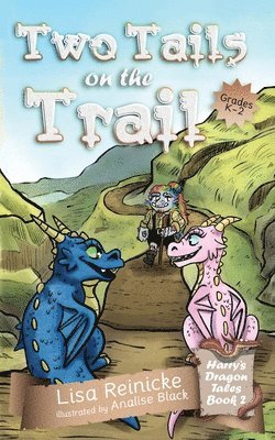 Lisa Reinicke - Two Tails on the Trail, Häftad