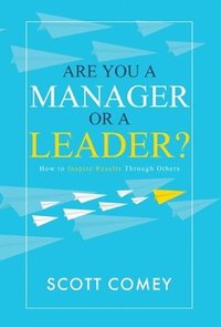 bokomslag Are You a Manager or a Leader?