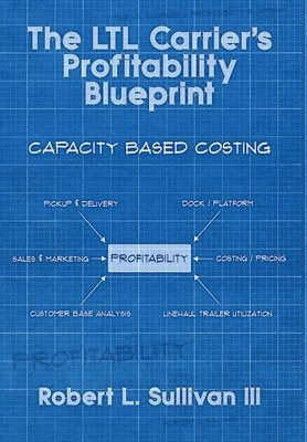 bokomslag The LTL Carrier's Profitability Blueprint