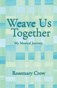 bokomslag Weave Us Together
