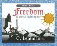 bokomslag Freedom is Worth Fighting For
