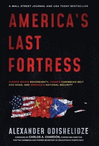 bokomslag America's Last Fortress