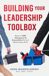 bokomslag Building Your Leadership Toolbox