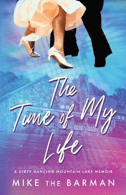 The Time of My Life 1