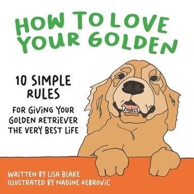bokomslag How to Love Your Golden