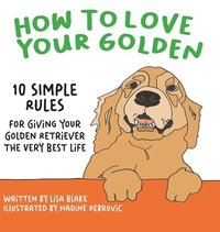 bokomslag How to Love Your Golden