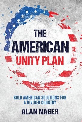 bokomslag American Unity Plan