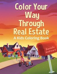 bokomslag Color Your Way Through Real Estate