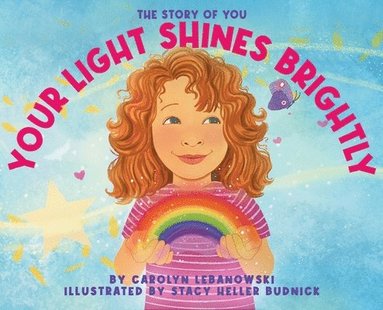 bokomslag Your Light Shines Brightly: The Story of You