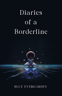 bokomslag Diaries of a Borderline