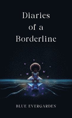 bokomslag Diaries of a Borderline