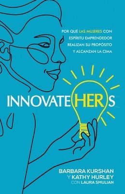 bokomslag InnovateHERs: Por qué las mujeres con espíritu emprendedor realizan su propósito y alcanzan la cima