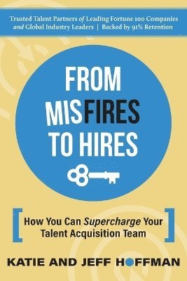 bokomslag From Misfires to Hires