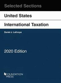 bokomslag Selected Sections on United States International Taxation, 2020