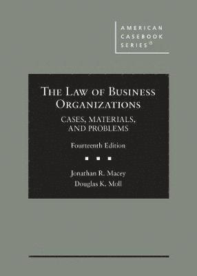 Jonathan R. Macey, Douglas K. Moll, Robert W. Hamilton - Law of Business Organizations, Inbunden