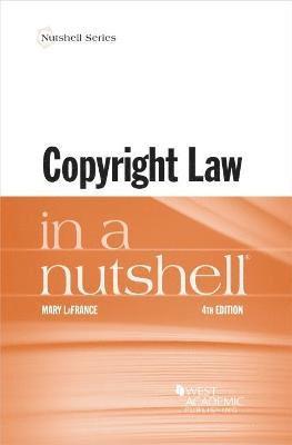 Mary LaFrance - Copyright Law in a Nutshell, Häftad
