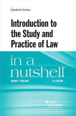 Kenney F. Hegland - Introduction to the Study and Practice of Law in a Nutshell, Häftad