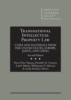 Xuan-Thao Nguyen, Danielle M. Conway, Lateef Mtima, Willajeanne F. McLean, Emily Michiko Morris, West Academic Publishing - Transnational Intellectual Property Law, Inbunden