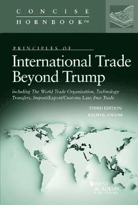 Ralph H. Folsom - Principles of International Trade, Beyond Trump, Häftad